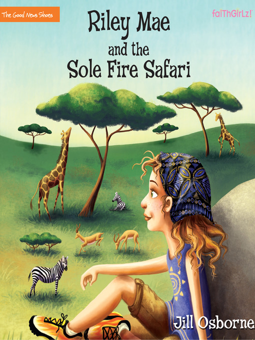 Title details for Riley Mae and the Sole Fire Safari by Jill Osborne - Available